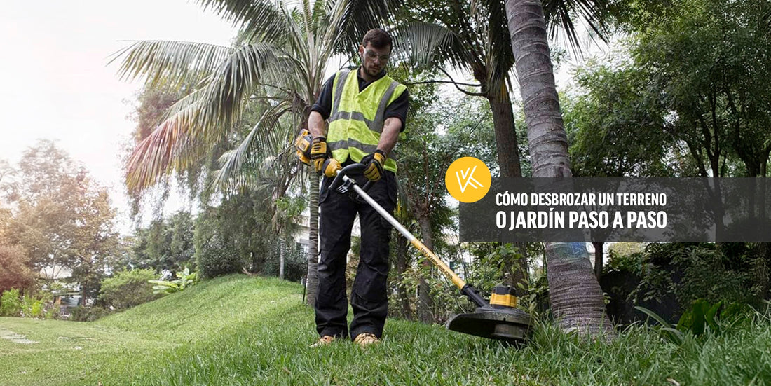 Cómo desbrozar un terreno o jardín paso a paso y sin esfuerzo